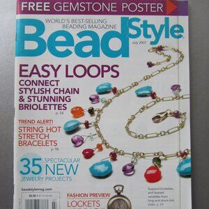 Bead Style Magazine Creative Ideas For The Art of Beads and Jewelry July 2007